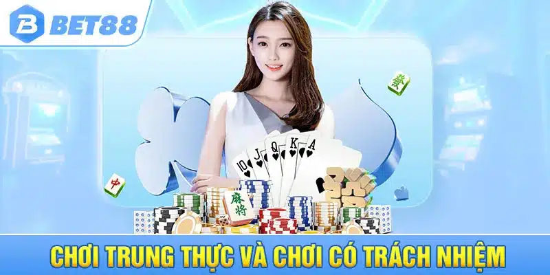 Chơi trung thực và chơi có trách nhiệm