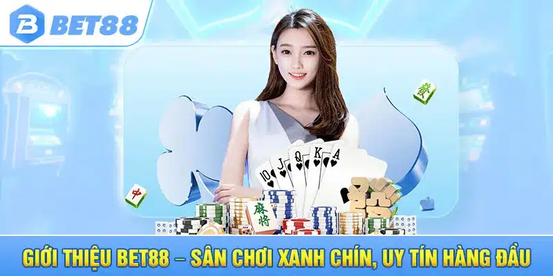 Giới Thiệu Bet88 – Sân Chơi Xanh Chín, Uy Tín Hàng Đầu