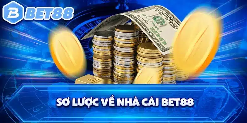 Sơ lược về nhà cái BET88