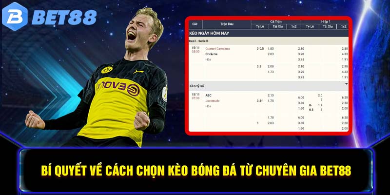 Bí quyết về cách chọn kèo bóng đá từ chuyên gia BET88