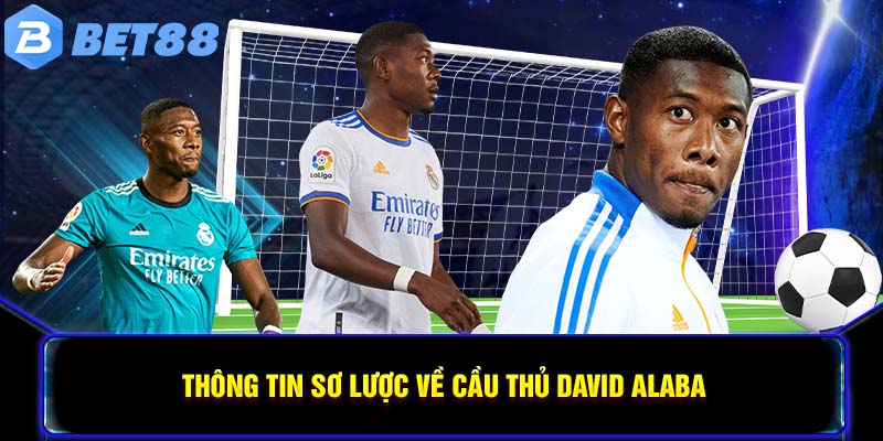 Thông tin sơ lược về cầu thủ David Alaba